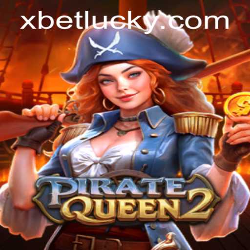 Exploring the Thrilling World of PirateQueen2 and the Rise of xbet
